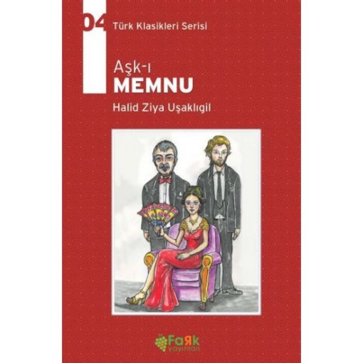 Aşkı Memnu - Halid Ziya Uçaklıgil